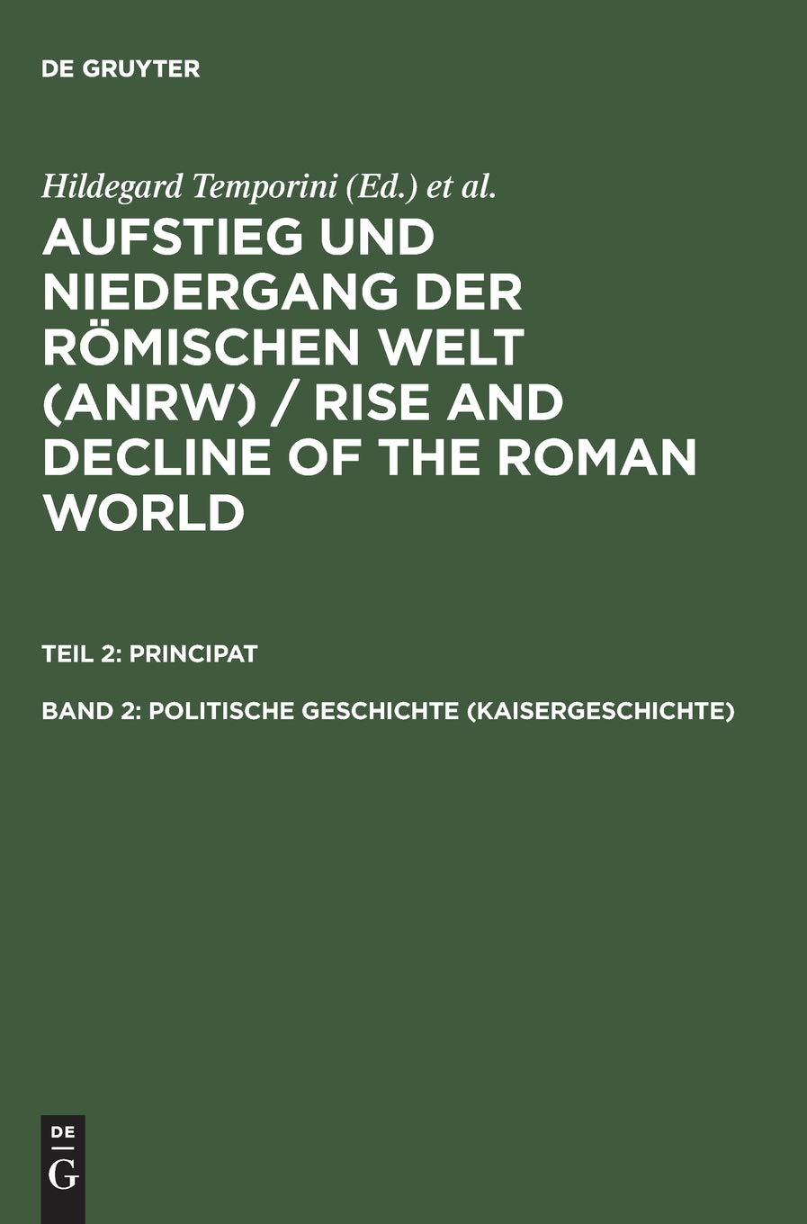 Teil 2: Principat Band 2 Politische Geschichte (Kaisergeschichte)