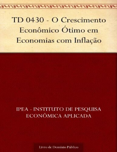 Td 0430 - o Crescimento Econômico Ótimo Em Economias Com Inflação