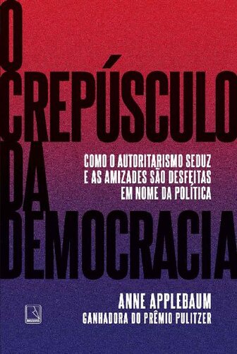 O Crepúsculo da Democracia