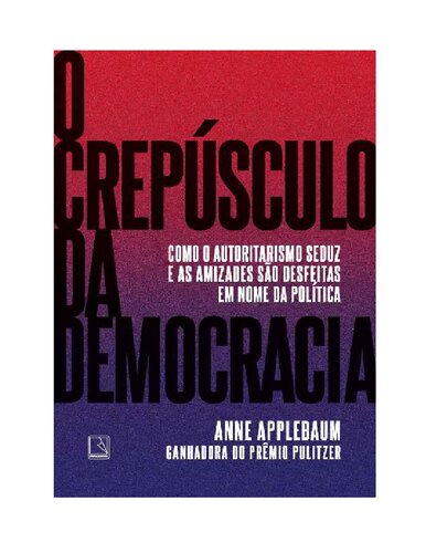 O Crepúsculo da Democracia
