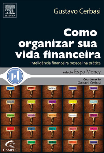 Como Organizar Sua Vida Financeira - Inteligência Financeira Pessoal Na Prática
