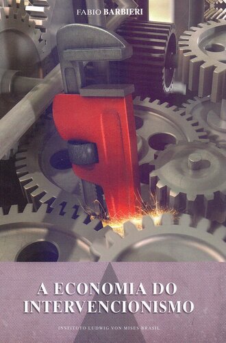 A Economia do Intervencionismo