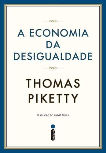 A Economia da Desigualdade