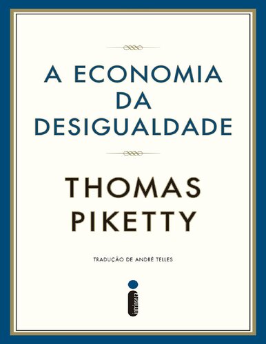 A Economia da Desigualdade