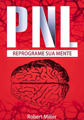 Pnl: Reprogramando Sua Mente para o Sucesso
