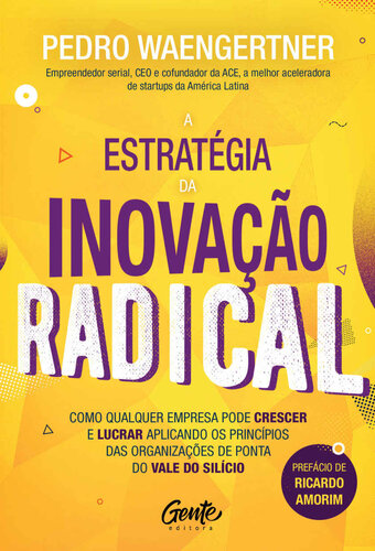 A Estratégia da Inovação Radical