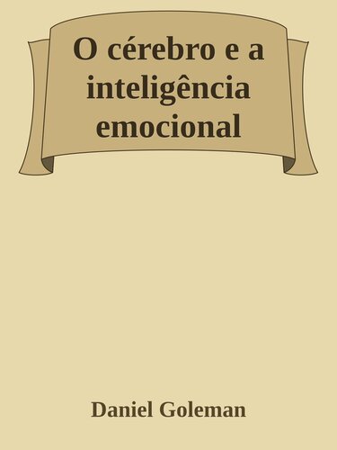 O Cérebro e a Inteligência Emocional