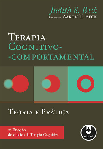 Terapia Cognitivo-Comportamental: Teoria e Prática