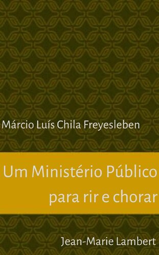Um Ministério Público para Rir e Chorar