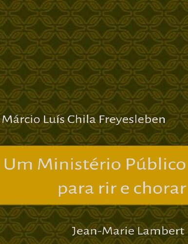 Um Ministério Público para Rir e Chorar