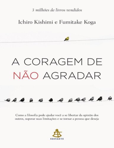 A Coragem de Não Agradar