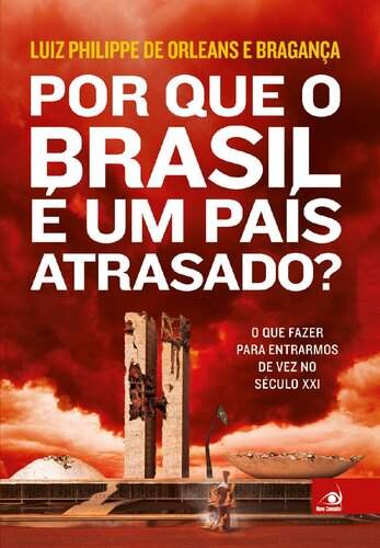 Por que o Brasil é um País Atrasado?