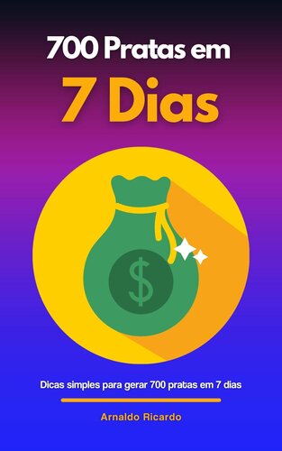 700 Pratas Em 7 Dias