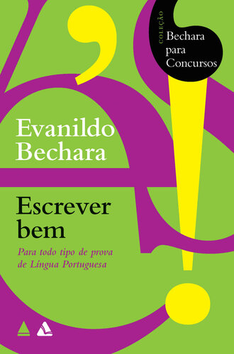 Bechara para Concursos - Escrever Bem