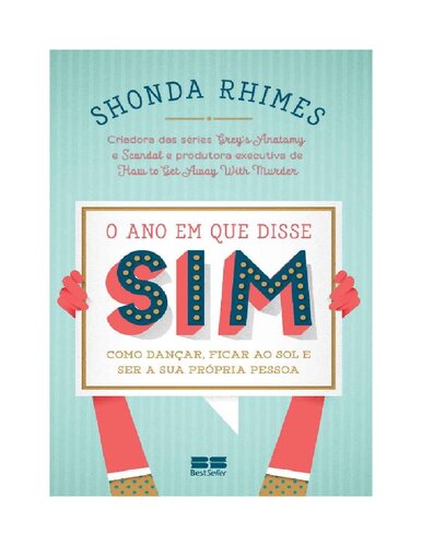 O Ano Em que Disse Sim