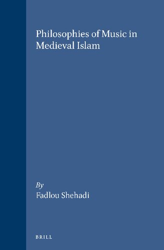 Philosophies of Music in Medieval Islam