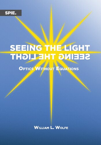 Seeing the Light: Optics Without Equations