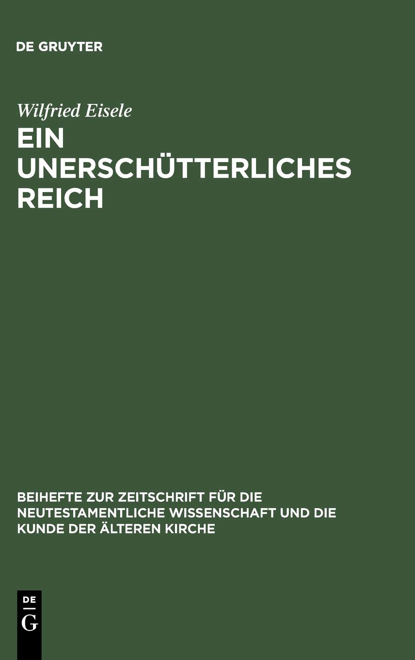 Ein unerschütterliches Reich: Die mittelplatonische Umformung des Parusiegedankens im Hebräerbrief