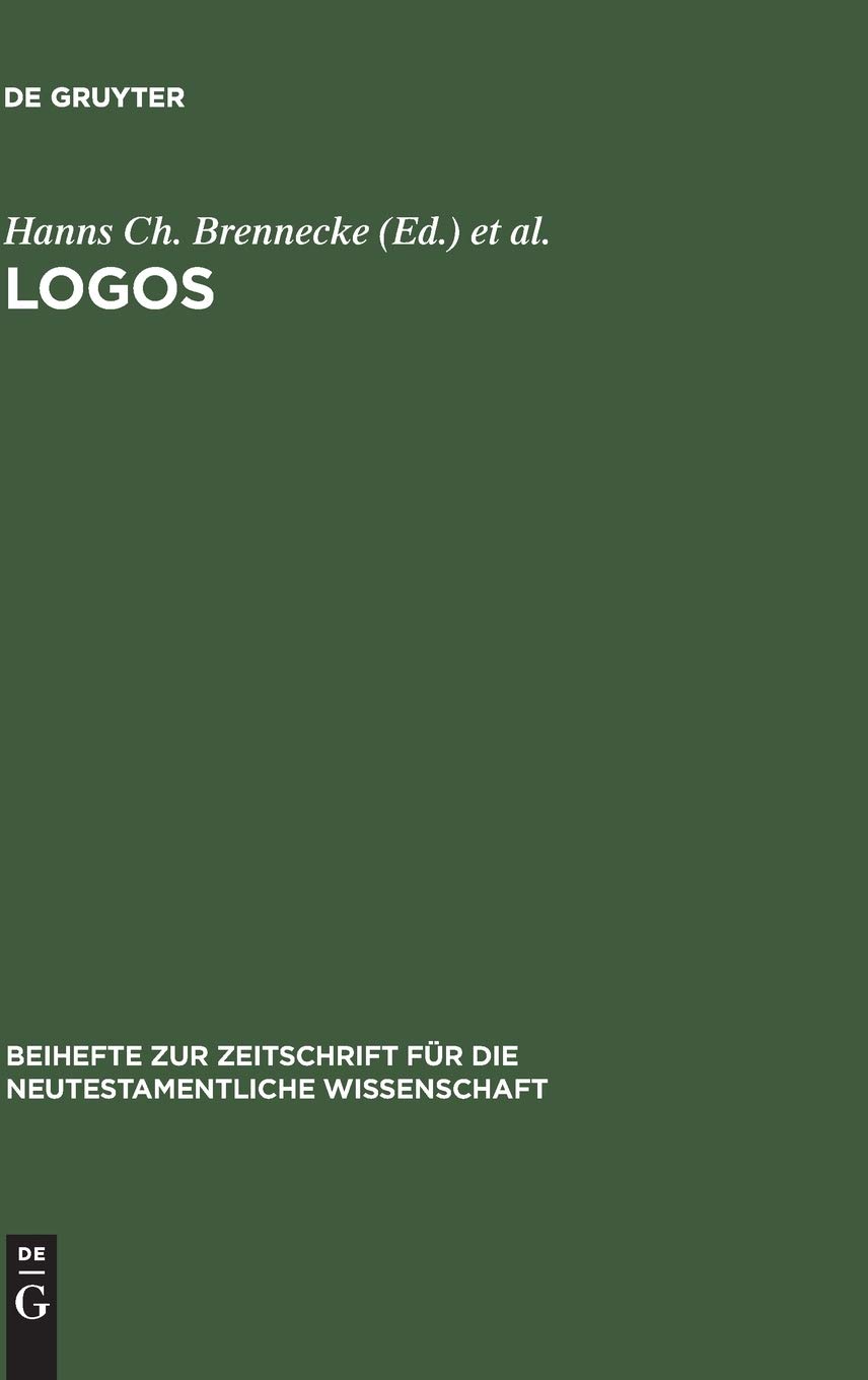 Logos: Festschrift Für Luise Abramowski Zum 8. Juli 1993