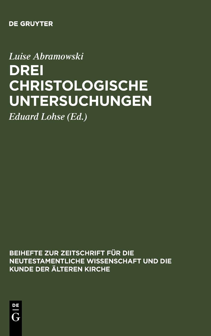 Drei christologische Untersuchungen
