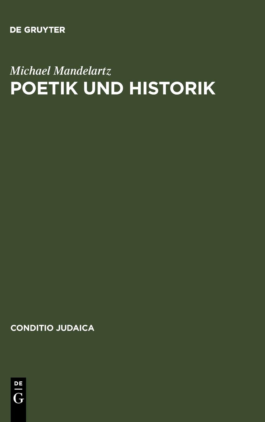 Poetik und Historik: Christliche und jüdische Geschichtstheologie in den historischen Romanen von Leo Perutz