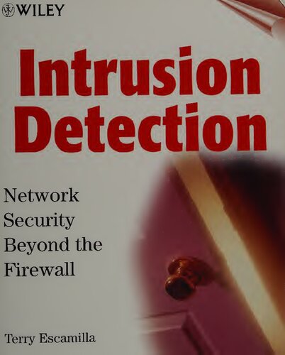Intrusion Detection: Network Security Beyond the Firewall