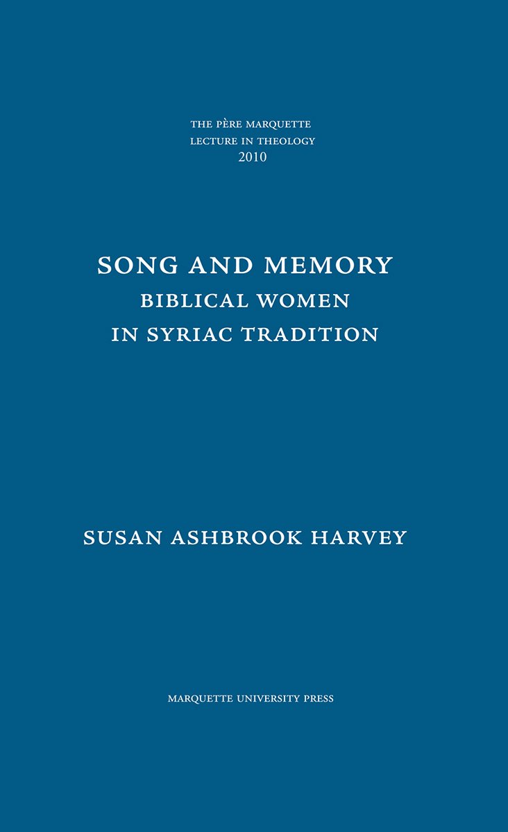 Song and Memory: Biblical Women in Syriac Tradition