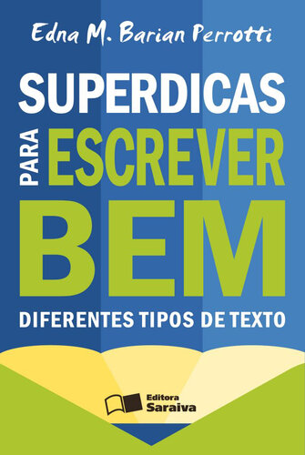 Superdicas para Escrever Bem Diferentes Tipos de Texto