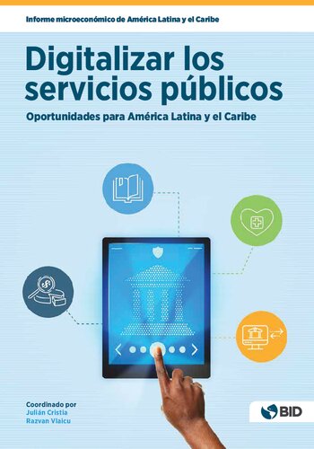 Digitalizar los servicios públicos: oportunidades para América Latina y el Caribe