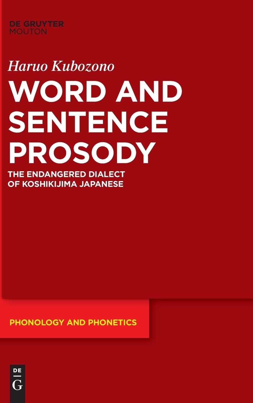 Word and Sentence Prosody: The Endangered Dialect of Koshikijima Japanese