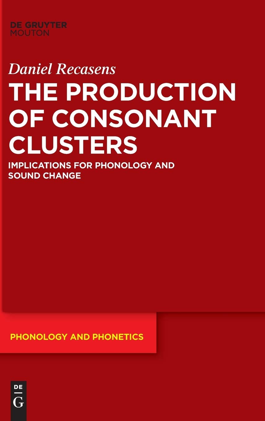 The Production of Consonant Clusters: Implications for Phonology and Sound Change