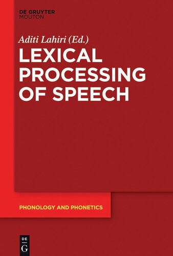 The Speech Processing Lexicon: Neurocognitive and Behavioural Approaches