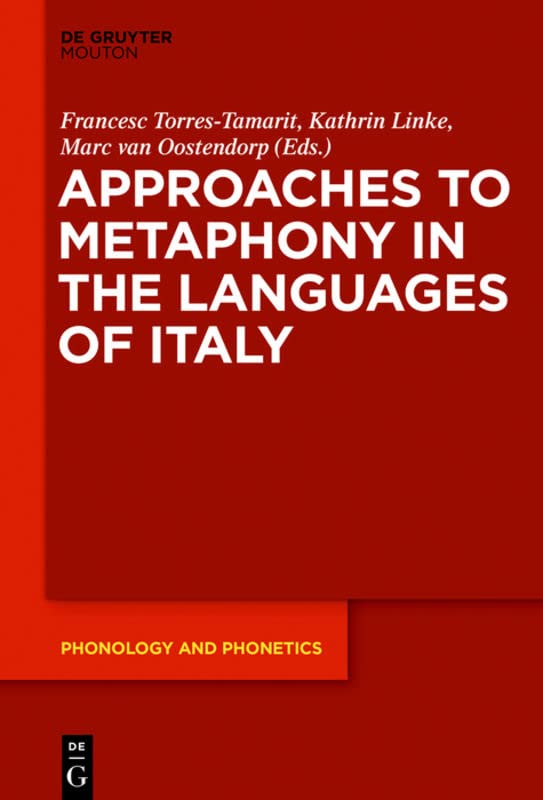 Approaches to Metaphony in the Languages of Italy