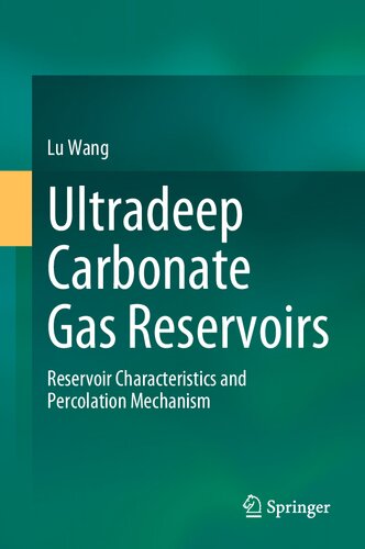 Ultradeep Carbonate Gas Reservoirs: Reservoir Characteristics and Percolation Mechanism
