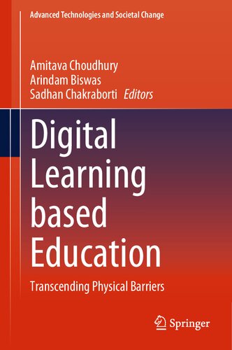 Digital Learning based Education: Transcending Physical Barriers