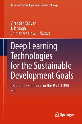 Deep Learning Technologies for the Sustainable Development Goals: Issues and Solutions in the Post-COVID Era