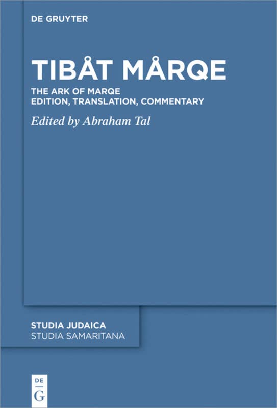 Tibåt Mårqe: The Ark of Marqe Edition, Translation, Commentary