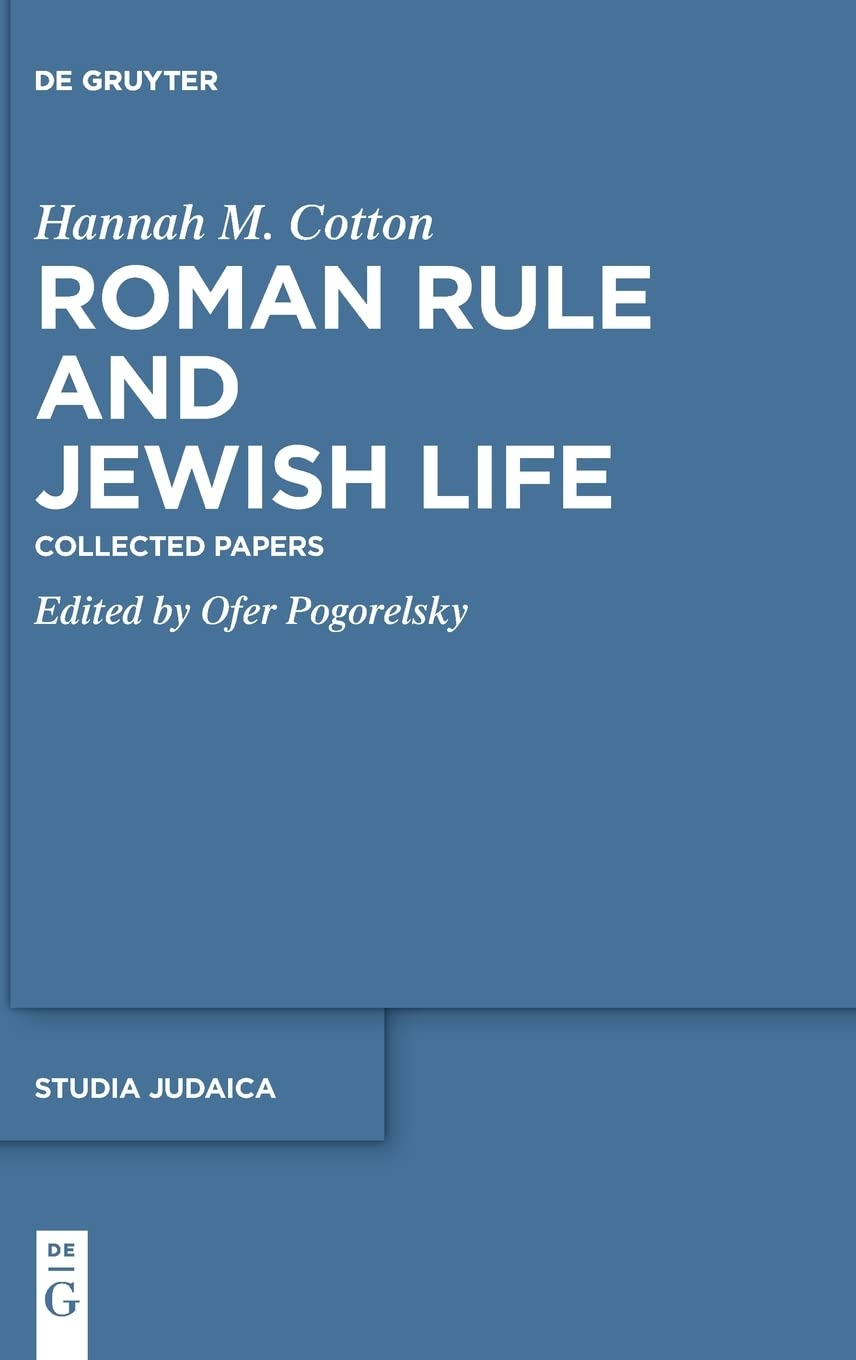 Roman Rule and Jewish Life: Collected Papers