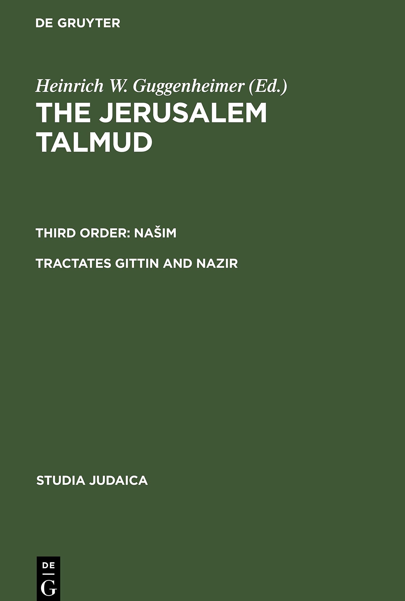 Jerusalem Talmund III: Nasim Tract - Tractates Gittin and Nazir