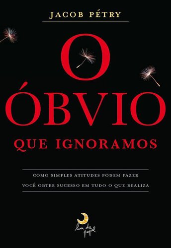 O Óbvio que Ignoramos