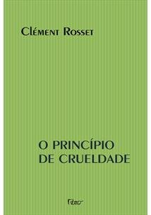 O Princípio da Crueldade