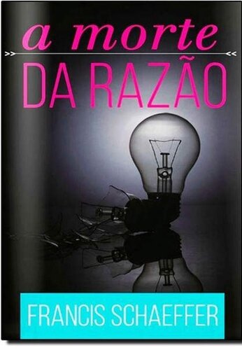 A Morte da Razão