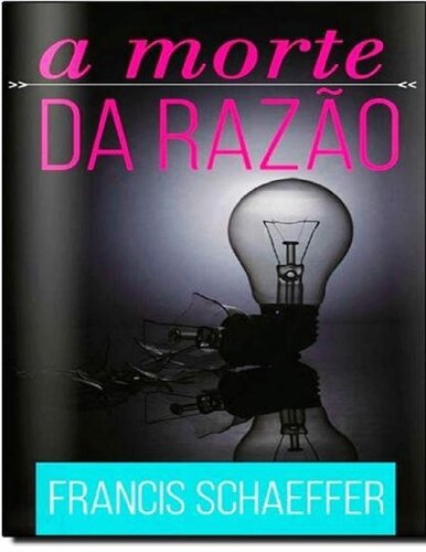 A Morte da Razão