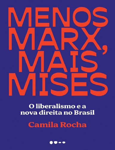 Menos Marx, Mais Mises