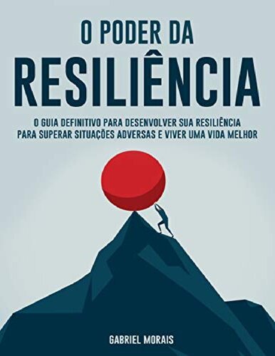 O Poder da Resiliência