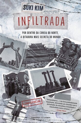 Infiltrada: Por Dentro da Coreia do Norte, a Ditadura Mais Secreta do Mundo