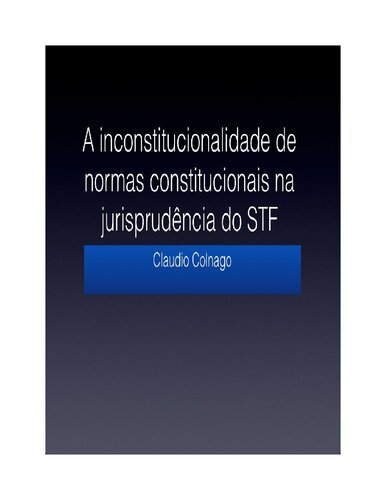 A Inconstitucionalidade de Normas Constitucionais Na Jurisprudência do Supremo Tribunal Federal