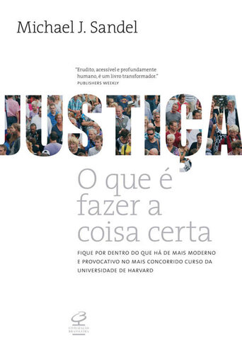 Justiça: o que é Fazer a Coisa Certa
