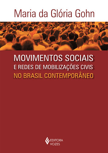 Movimentos Sociais e Rede de Mobilizações Civis No Brasil Contemporâneo
