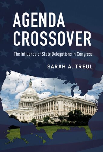 Agenda Crossover: The Influence of State Delegations in Congress